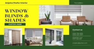 Transform Your Home with Amjolce Finefur Interior’s Stylish Window Blinds & Shades!